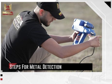 Steps For Metal Detection and Gold Detection