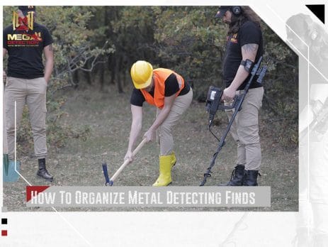 How To Organize Metal Detecting Finds