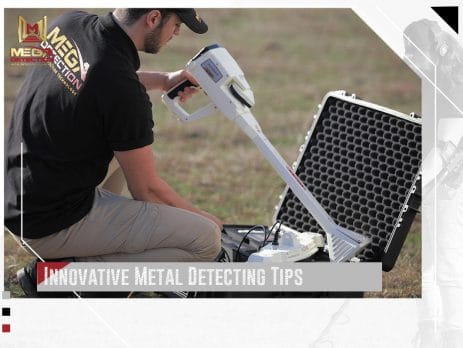 Innovative Metal Detecting Tips