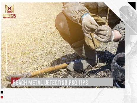 Beach Metal Detecting Pro Tips