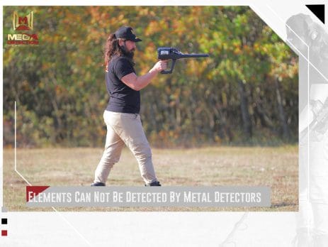 Elements Can Not Be Detected By Metal Detectors