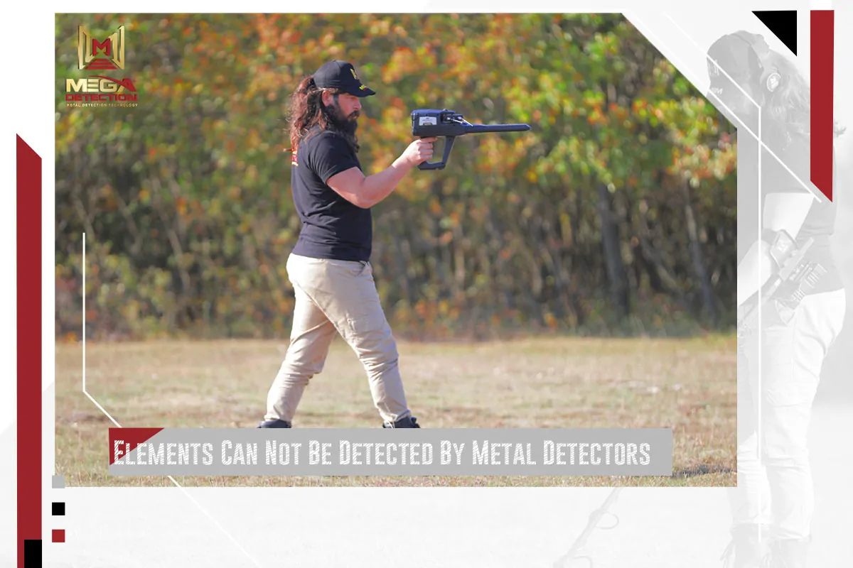 Elements Can Not Be Detected By Metal Detectors
