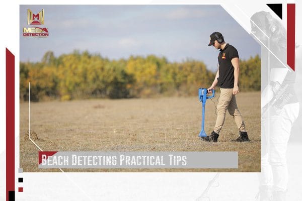 Beach Detecting Practical Tips 